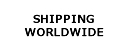 SHIPPING WORLDWIDE